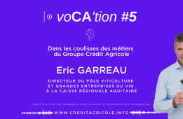 Éric Garreau, directeur du pôle viticulture et grandes entreprises du vin au Crédit Agricole Aquitaine